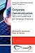 Corporate Communication: Tactical Guidelines for Strategic Practice (Business Expert Press Corporate Communication Collection)