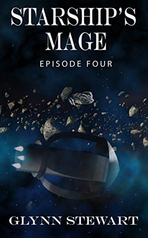 Starship's Mage: Episode 4 (Starship's Mage Episodes)
