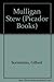 Mulligan Stew (Picador Books)