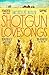 Shotgun Lovesongs by Nickolas Butler