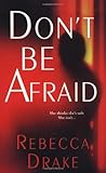 Don't Be Afraid