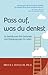 Pass auf was du denkst: So beeinflussen Ihre Gedanken und Überzeugungen Ihr Leben (German Edition)