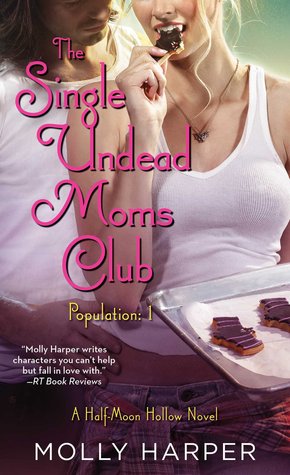 The Single Undead Moms Club (Half-Moon Hollow, #4)