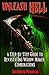 Unleash Hell: A Step-by-Ste...