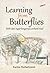 Learning from Butterflies: lebih dari ingar-bingarnya orchard road