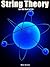String Theory for the Rest ...