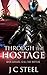Through the Hostage (Cortii...