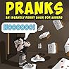Pranks: An Insanely Funny Book For Miners