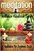 Meditation: Meditation Handbook Guide: A Meditation For Beginners Book: Learn: How To Meditate, Effective Meditation Techniques, Relaxing Meditation Excercises, How To Relieve Stress, and more