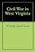 Civil War in West Virginia by Wintrop David Lane