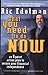 What You Need to Do Now: An...