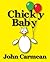 Chicky Baby (Adventures In Hogtown Book 2)