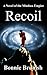 Recoil by Bonnie Brunish