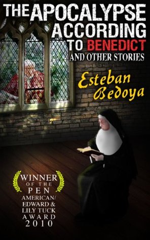 The Apocalypse According To Benedict & Other Stories (Kindle Edition)