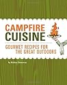 Campfire Cuisine: Gourmet Recipes for the Great Outdoors