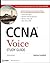 CCNA Voice Study Guide: Exam 640-460