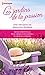 Les jardins de la passion: Une trilogie de Jennifer Greene (Volume multiple thématique) (French Edition)