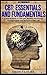 CBT: Cognitive Behavioral Therapy: Cognitive Behavioral Therapy & Hypnotherapy - A Practical Guide to CBT and Modern Psychology – Change Habits and Behaviors ... Hypnosis, Mindfulness, CBT Book 1)
