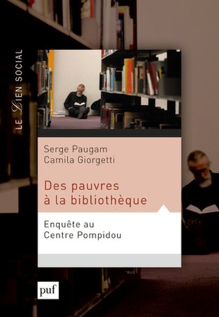 Des pauvres à la bibliothèque : Enquête au Centre Pompidou (Paperback)