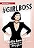 #Girlboss by Sophia Amoruso