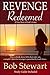 Revenge Redeemed by Bob Stewart