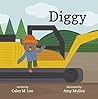 Diggy (Xist Children's Books) Diggy (Xist Children's Books)