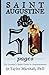 Saint Augustine in 50 Pages: The Layman's Quick Guide to Augustinianism