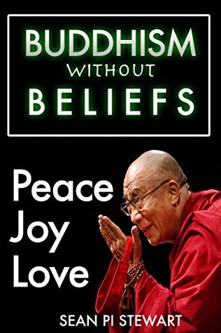 Buddhism Without Beliefs: a Breathtakingly Brief and Useful Introduction on Buddhism.: Buddhism for Beginners (Kindle Edition)