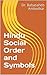 Hindu Social Order and Symbols