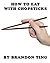 How to Eat with Chopsticks
