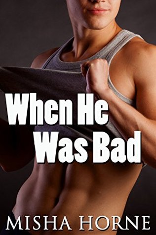 When He Was Bad (Kindle Edition)