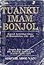 Tuanku Imam Bonjol: Sejarah Intelektual Islam di Minangkabau, 1784 - 1832