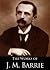 The Works of J. M. Barrie: Peter Pan in Kensington Gardens / Peter and Wendy / Little White Bird / Tommy and Grizel and More (16 Books With Active Table of Contents)