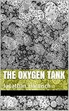 The Oxygen Tank The Oxygen Tank