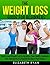 Weight Loss for Beginners by Elizabeth Ryan