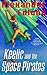 Keelic and the Space Pirates (The Keelic Travers Chronicles Book 1)