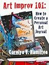Art Improv 101: How to Create a Personal Art Journal