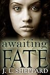 Awaiting Fate (Fated Immortals, #1) Awaiting Fate (Fated Immortals, #1)