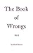 Book of Wrongs Bit 1 by Red Baxter