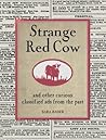 Strange Red Cow: ...
