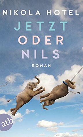 Jetzt oder Nils (Kindle Edition)