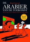 De Arabier van de toekomst: Een jeugd in het Midden-Oosten (1978-1984)