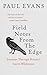 Field Notes from the Edge by Paul Evans