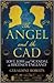 The Angel and the Cad: Love...