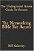 The Underground Actors Guide to Success AKA The Networking Bible for Actors