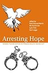 Arresting Hope: W...
