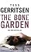 The Bone Garden by Tess Gerritsen The Bone Garden by Tess Gerritsen