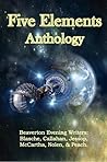 Five Elements Anthology by Ted Blasche