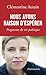 Nous avons raison d'espérer. Fragments de vie politique