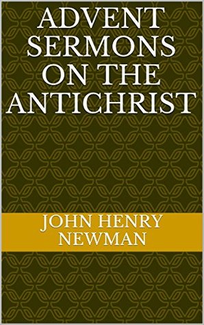 Advent Sermons on the Antichrist